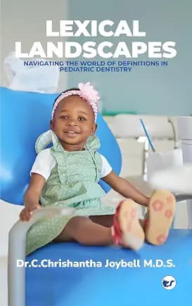 LEXICAL LANDSCAPES: NAVIGATING THE WORLD OF DEFINITIONS IN PEDIATRIC DENTISTRY