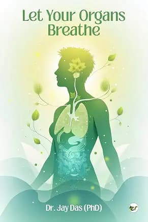 Let Your Organs Breathe