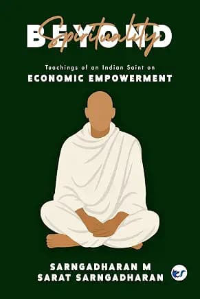 Beyond Spirituality: Teachings of an Indian Saint on Economic Empowerment