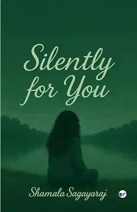 Silently for You