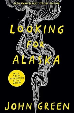 LOOKING FOR ALASKA (20TH ANNIVERSARY EDITION
