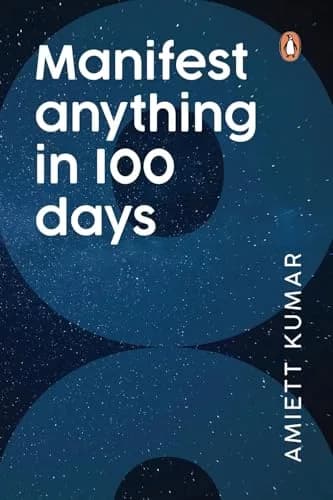 Manifest Anyhting In 100 Days