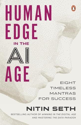 Human Edge In The AI Age: Eight Timeless Mantras For Success