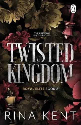 Twisted Kingdom (Royal Elite Book 3)