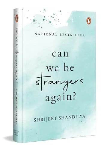 Can We Be Strangers Again
