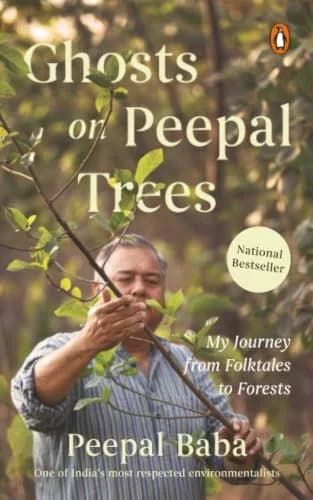Ghosts On Peepal Trees: My Journey From Folktales To Forests