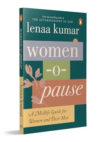 Women-O-Pause: A Mid-Life Guide For Women And Their Men
