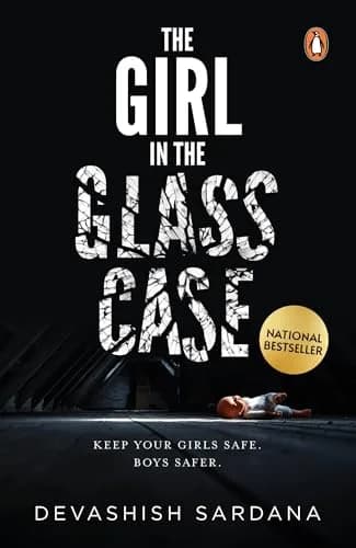 The Girl In The Glass: Keep Your Girls Safe, Boys Safer