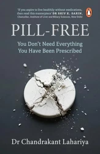 Pill-Free: You Dont Need Everything You Have Been Prescribed