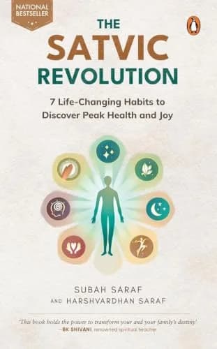The Satvic Revolution: Seven Transformative Habits To Live A Life Of Peak Health And Joy