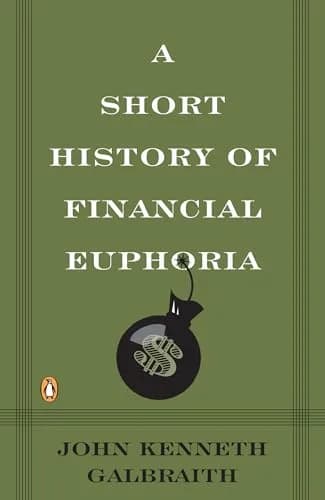 Short History of Financial Euphoria