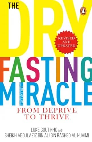 The Dry Fasting Miracle