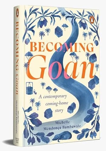 Becoming Goan: A Contemporary Coming-Home Story