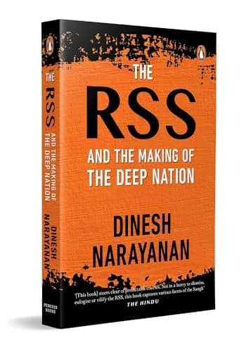 The RSS And The Making Of A Deep Nation