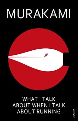 What I Talk About When I Talk About Running (Reissue with new cover)