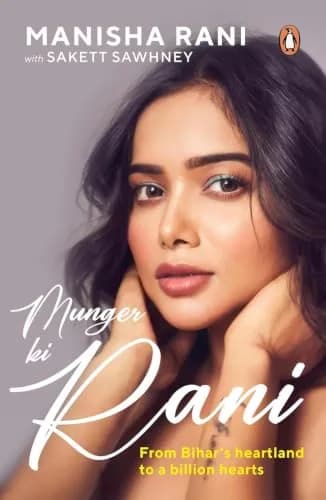 Munger Ki Rani: From Bihars Heartland To A Billion Hearts