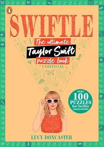 Swiftle: The Ultimate Taylor Swift Puzzle Book