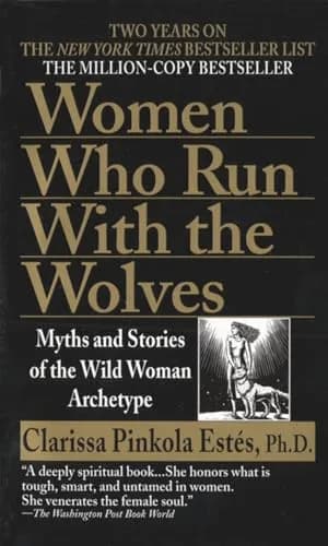 WOMEN WHO RUN WITH THE WOLVES