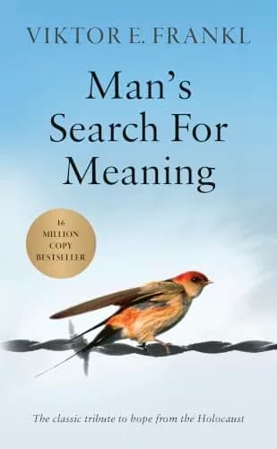 MANS SEARCH FOR MEANING