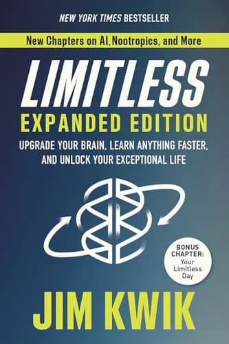 Limitless Expanded Edition: Upgrade Your Brain, Learn Anything Faster, and Unlock Your Exceptional L