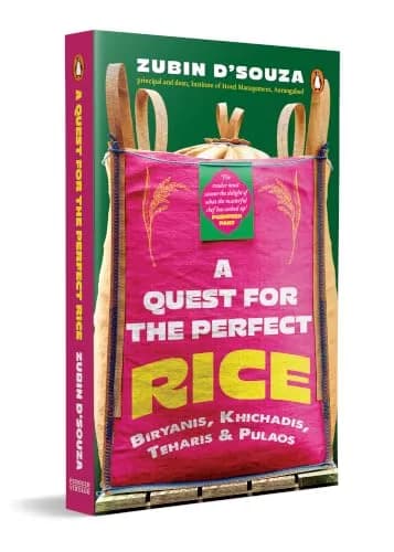 A Quest For The Perfect Rice: Biryanis, Khichadis, Teharis & Pulao