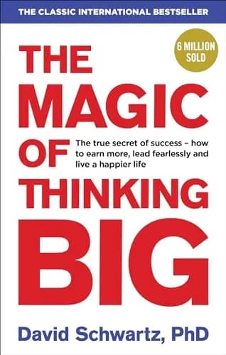 Magic of Thinking Big, The