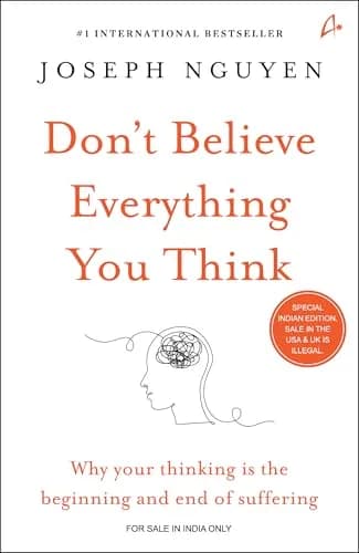 Dont Believe Everything You Think