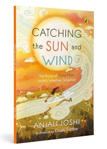 Catching The Sun And Wind: The Story Of Anna Mani