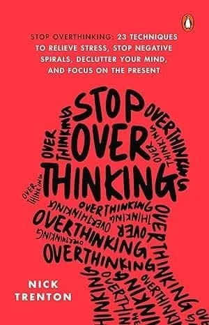 Stop Overthinking