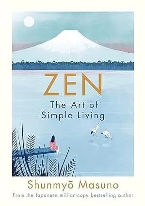 Zen: The Art of Simple Living