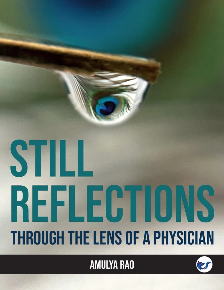 Still Reflections: Through The Lens Of A Physician