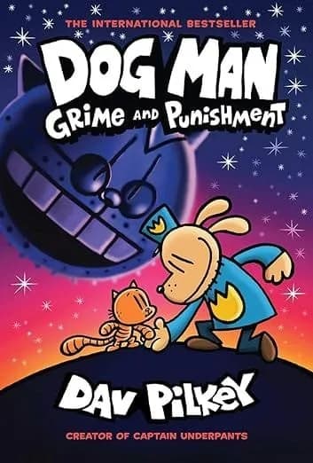 Dog Man #09: Grime And Punishment