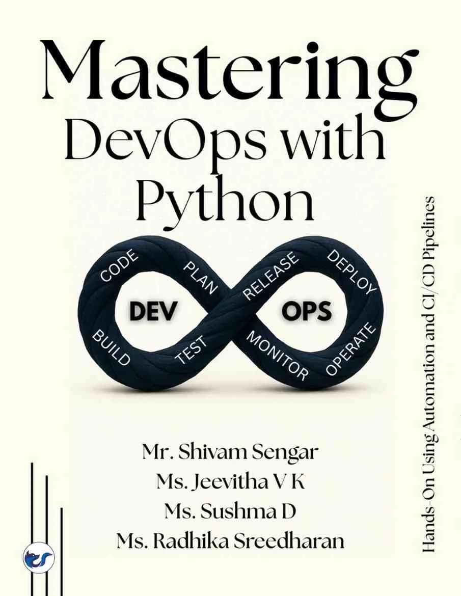 Mastering DevOps with Python: Hands on Using Automation & CI/CD Pipelines from Basics to Advanced Techniques