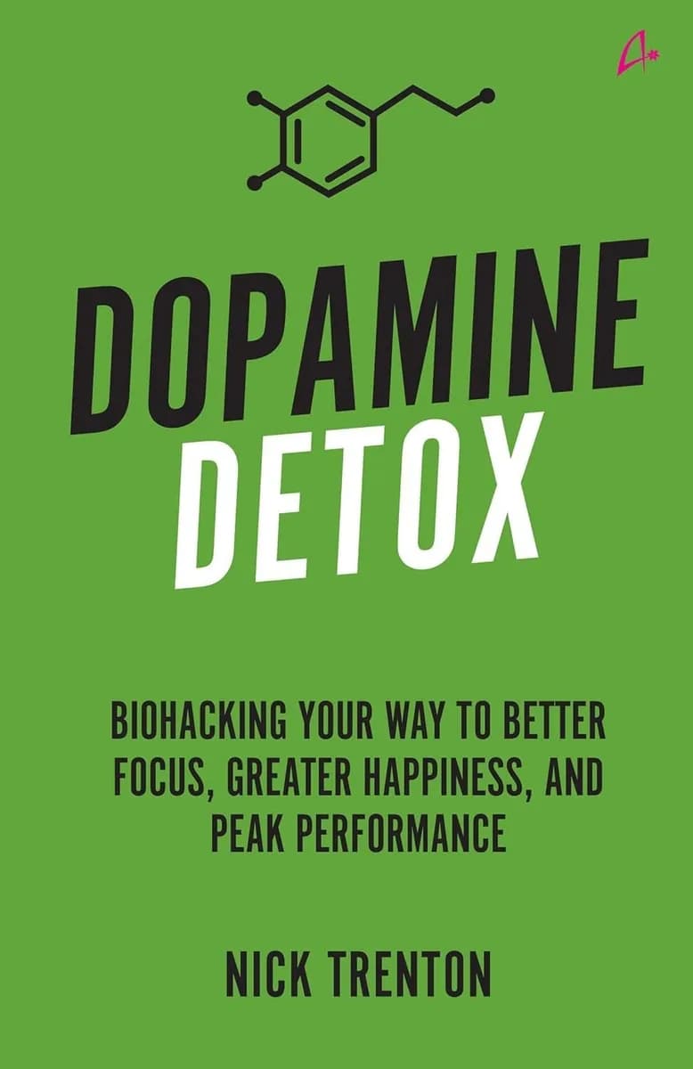 Dopamine Detox: Biohacking Your Way To Better Focus, Greater Happiness, and Peak Performance (English)