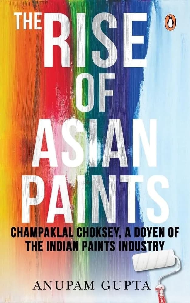 The Rise Of Asian Paints: Champaklal Choksey, A Doyen Of The Indian Paints Industry