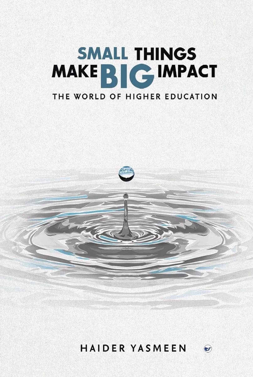 Small Things Make Big Impact: The World Of Higher Education