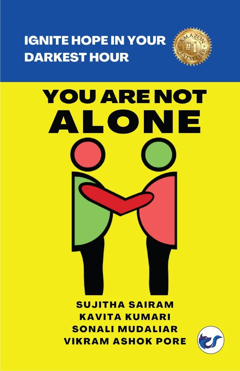 You Are Not Alone: Ignite Hope In Your Darkest Hour