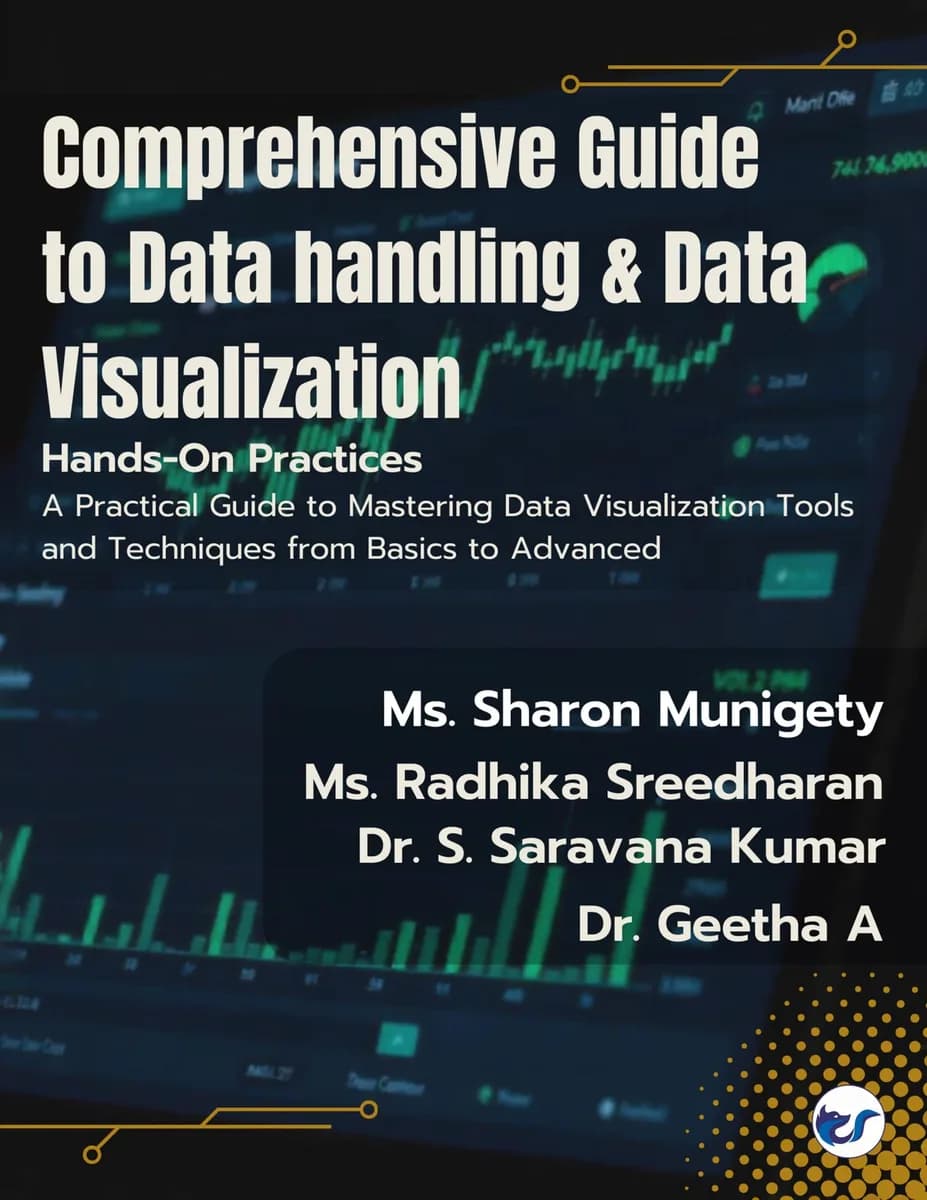 Comprehensive Guide to Data Handling and Data Visualization: Hands-on Practices