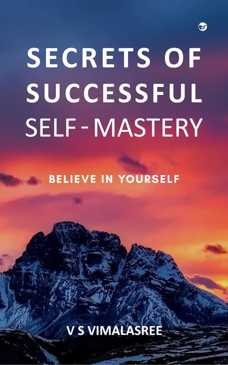 Secrets Of Successful Self -Mastery