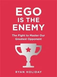 EGO IS THE ENEMY