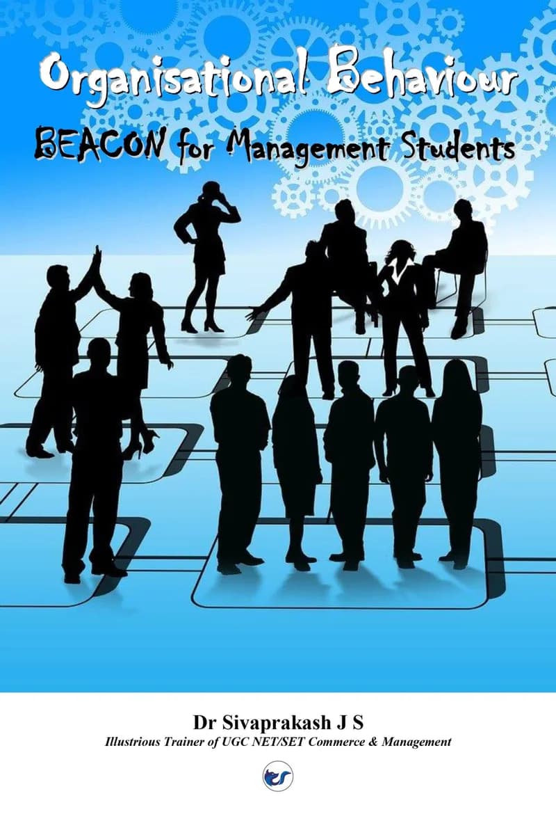 Organisational Behaviour : A Text Book for Mastering Management (UGC NET/SET, TRB, PG & UG Students of Management)