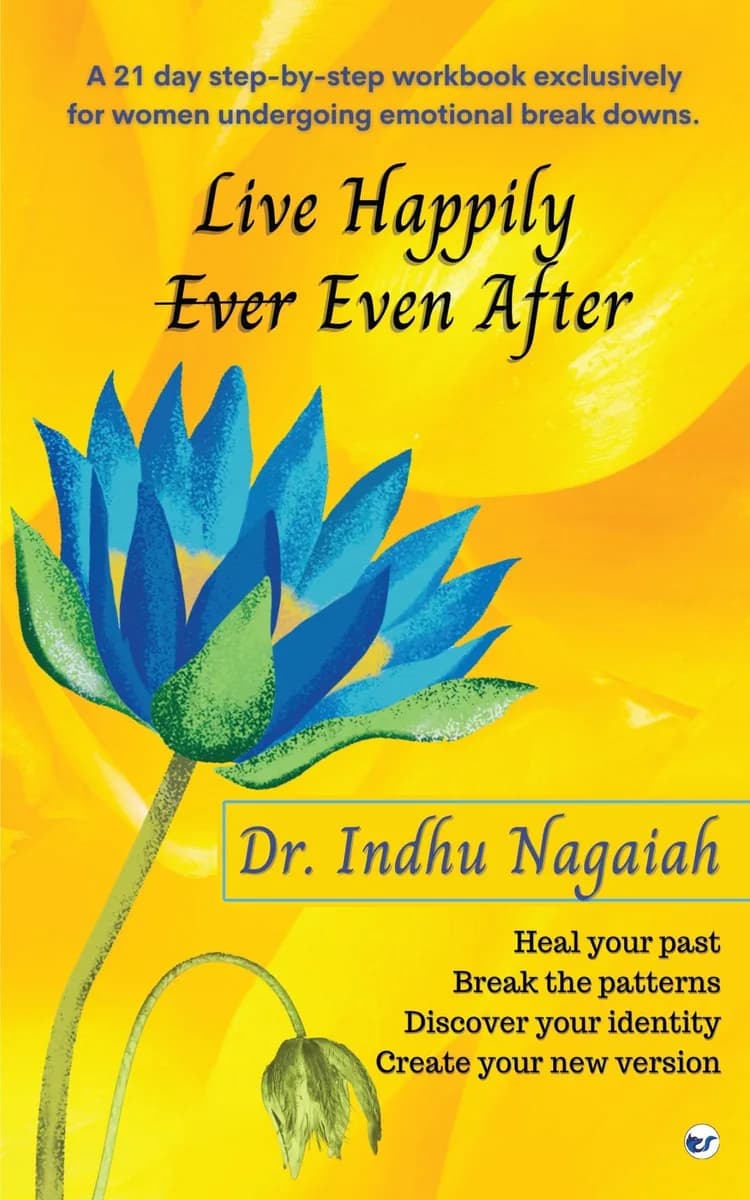 Live Happily Even After: 21 Days To Heal Your Past, Break The Patterns, Rediscover Your Identity, And Create Your New Version