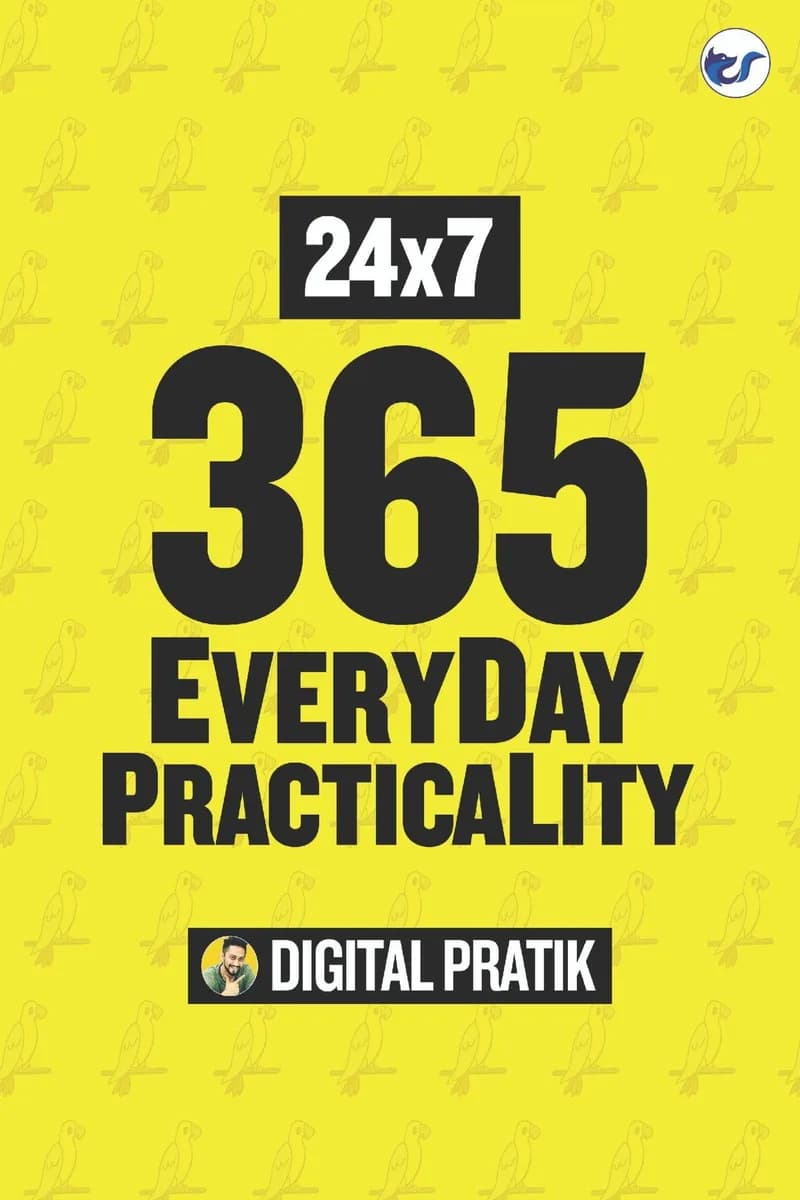 24x7x365 Everyday Practicality: Mastering Practical Strategies For Your Extra-Ordinary Jorrdaar Life
