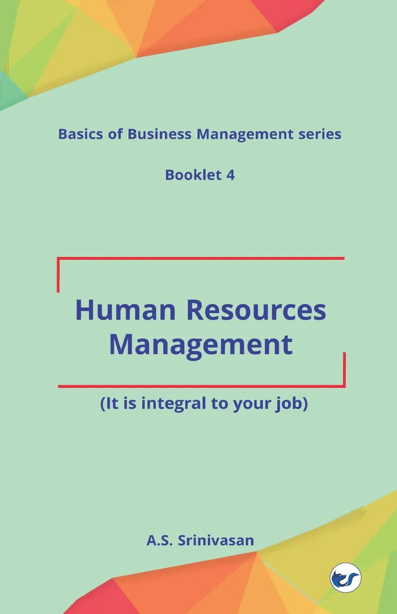 Human Resources Management: (It Is Integral To Your Job)