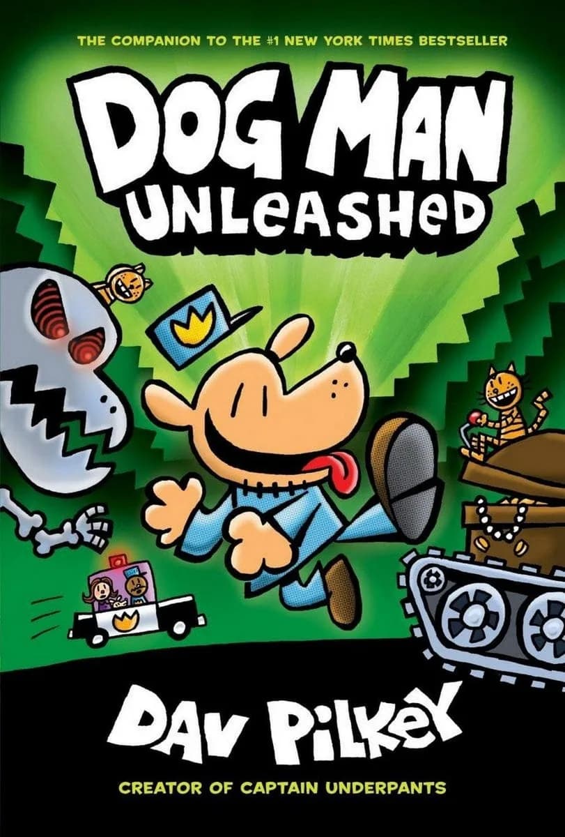"Dog Man Unleashed (Dog Man #2) From the Creator of Captain Underpants"