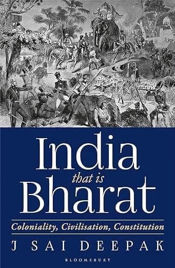 India that is Bharat : Coloniality, Civilisation, Constitution