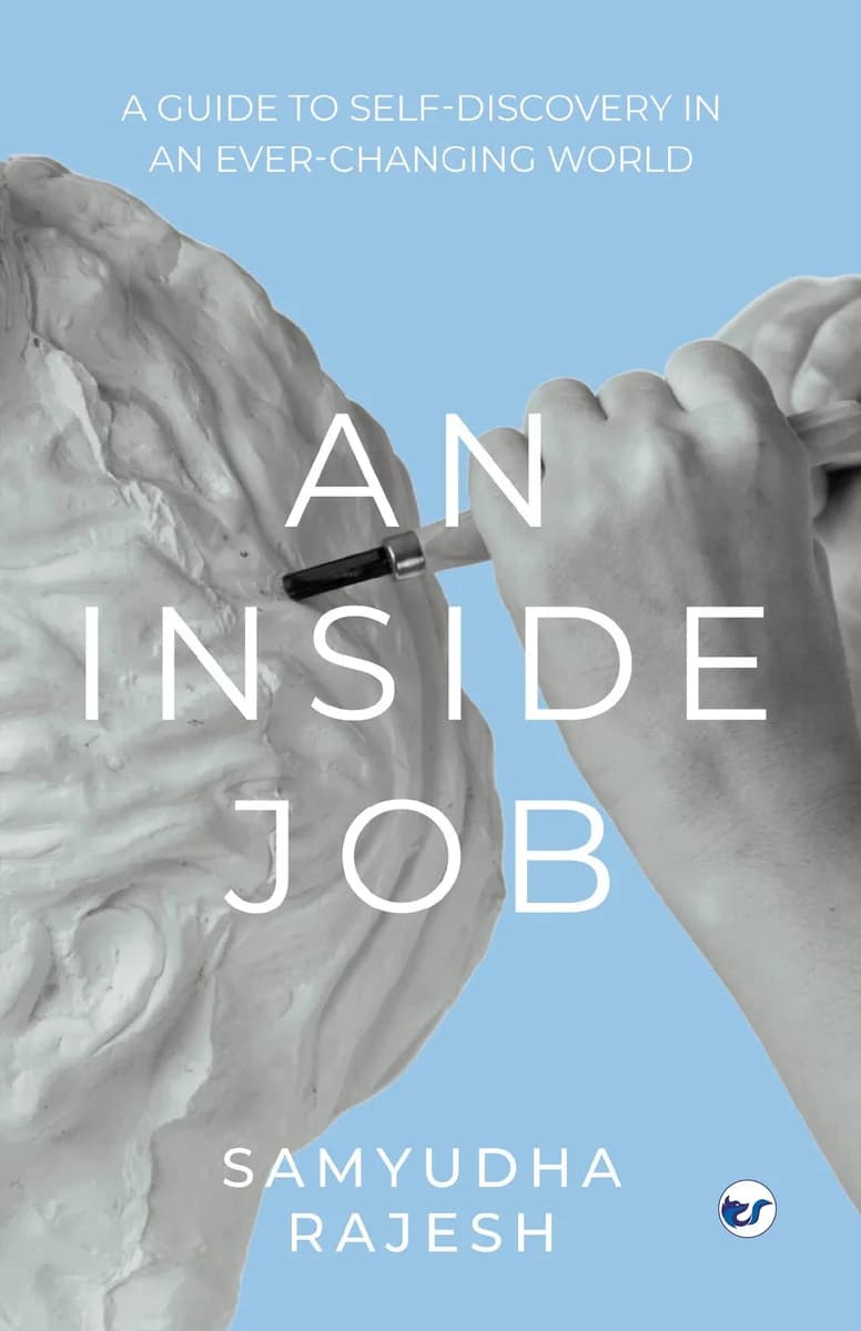 An Inside Job: A Guide To Self-Discovery In An Ever-Changing World