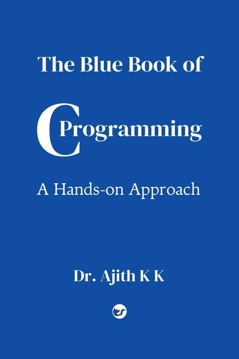 The Blue Book of C Programming: A Hands-on Approach