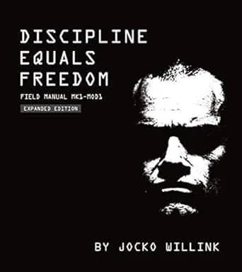 Discipline Equals Freedom: Field Manual: Mk1 MOD1