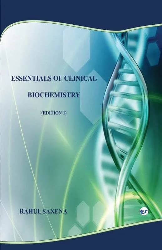 Essentials of Clinical Biochemistry: An experimental approach